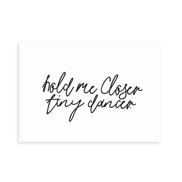 East End Prints Hold Me Closer Print