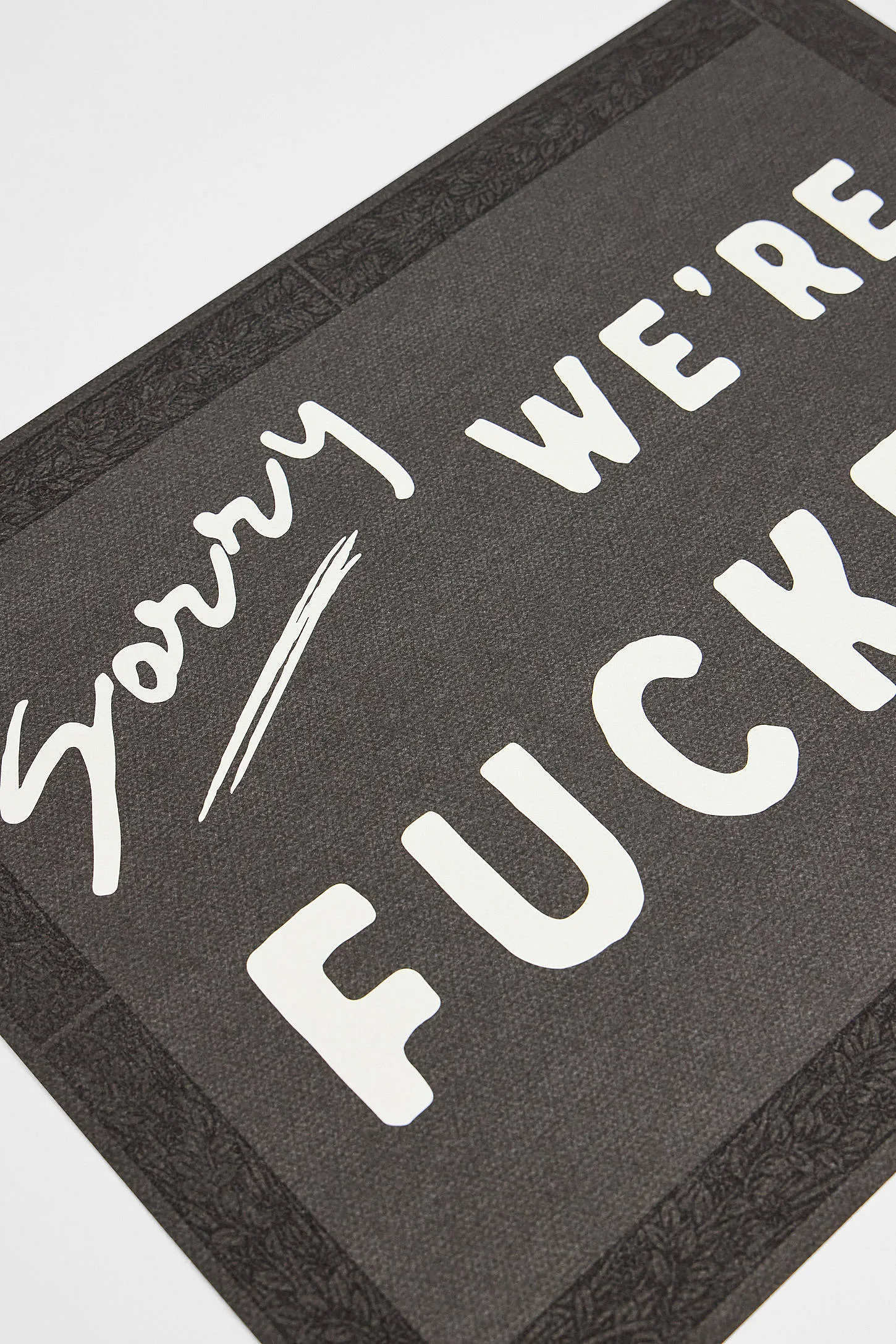 Sorry We're F*cked 30x40 Wall Art Print - Black A3 2