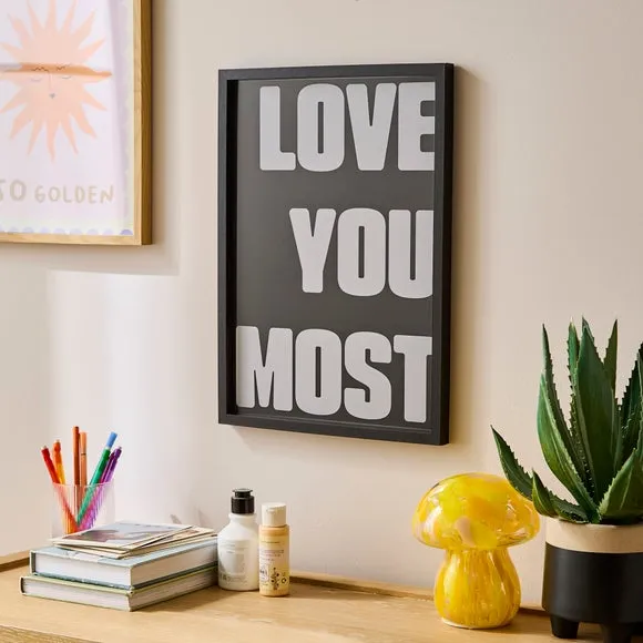 Love You Most Framed Print
