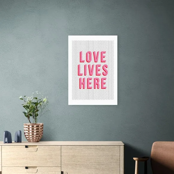 East End Prints Love Lives Here Print by The Native State 1