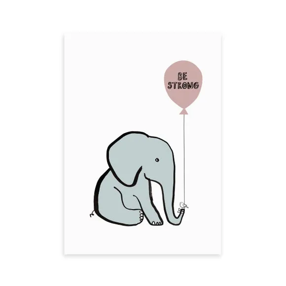 East End Prints Be Strong Elephant Print 2