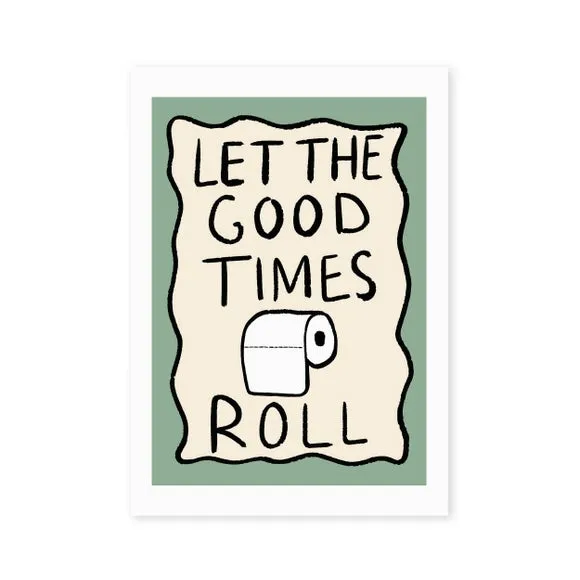 East End Prints Let the Good Times Roll Print 2