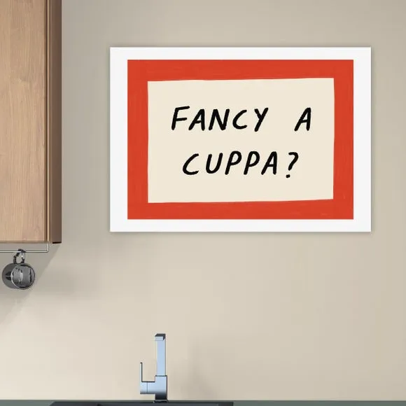 East End Prints Fancy a Cuppa Print 1