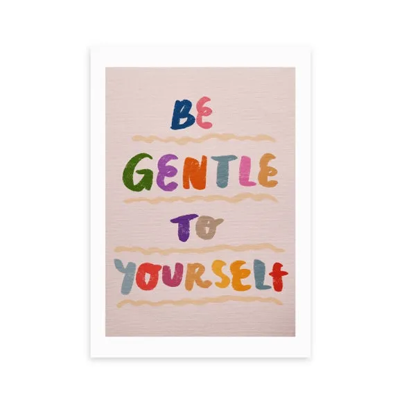 East End Prints Be Gentle to Yourself by Kartika Paramita 2