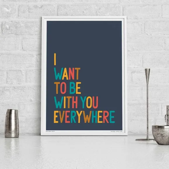 Sketchbook Design I Want to be With You Everywhere Framed Print 1