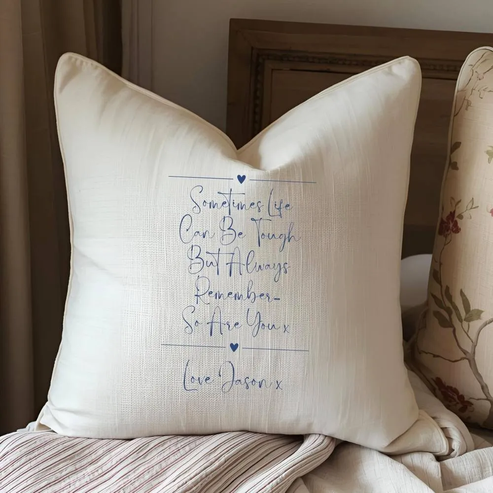 Aye Do Gifts Personalised Sometimes Life Can Be Tough Cushion in Beige