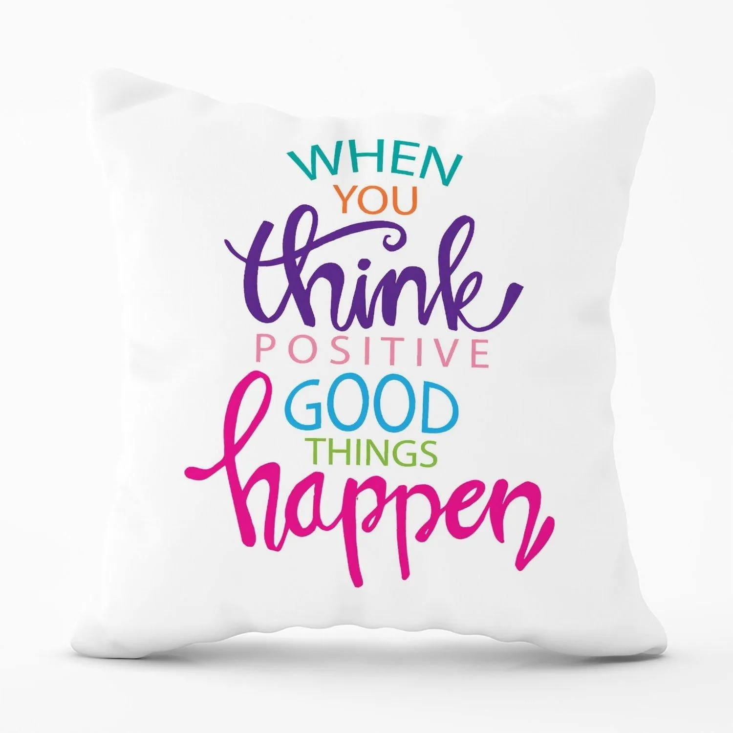 Warren Reed - Designer When You Think Positive Good Things Happen Outdoor Cushion in Pink