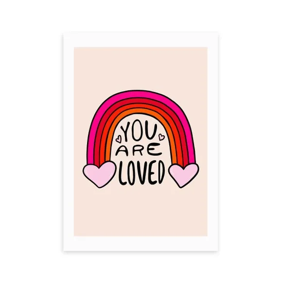 East End Prints You are loved Print by Doodle By Meg 2