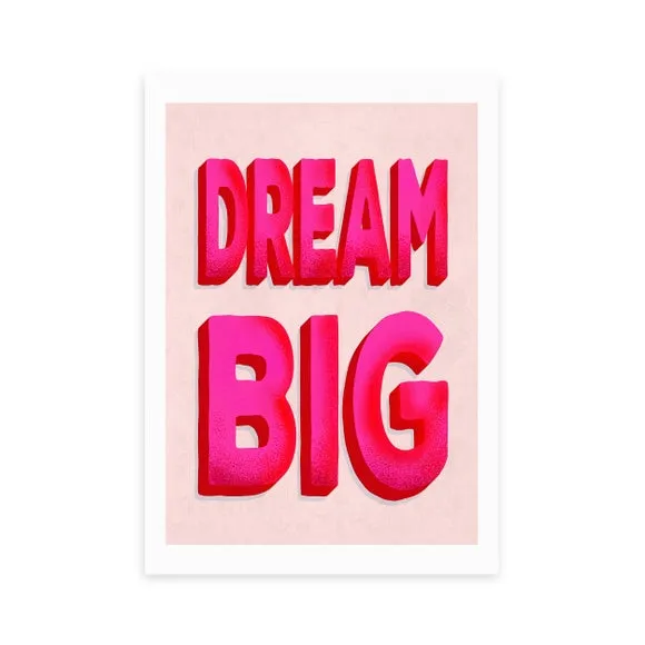 East End Prints Dream Big Print 2