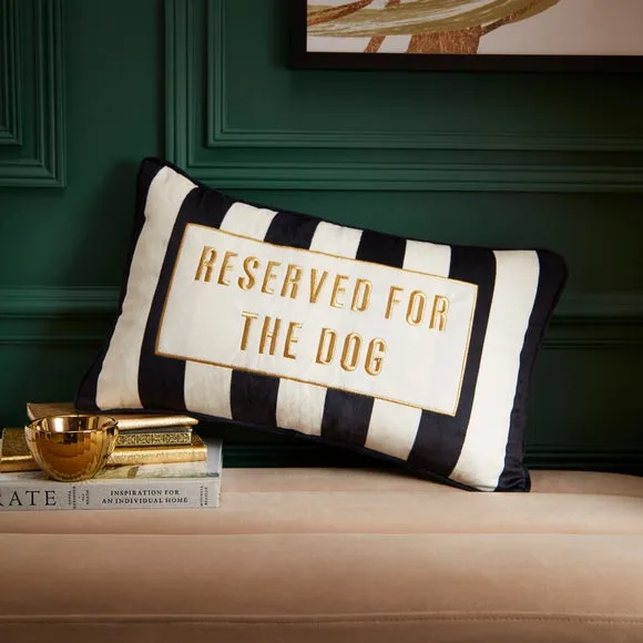 Reserved for the Dog Cushion
