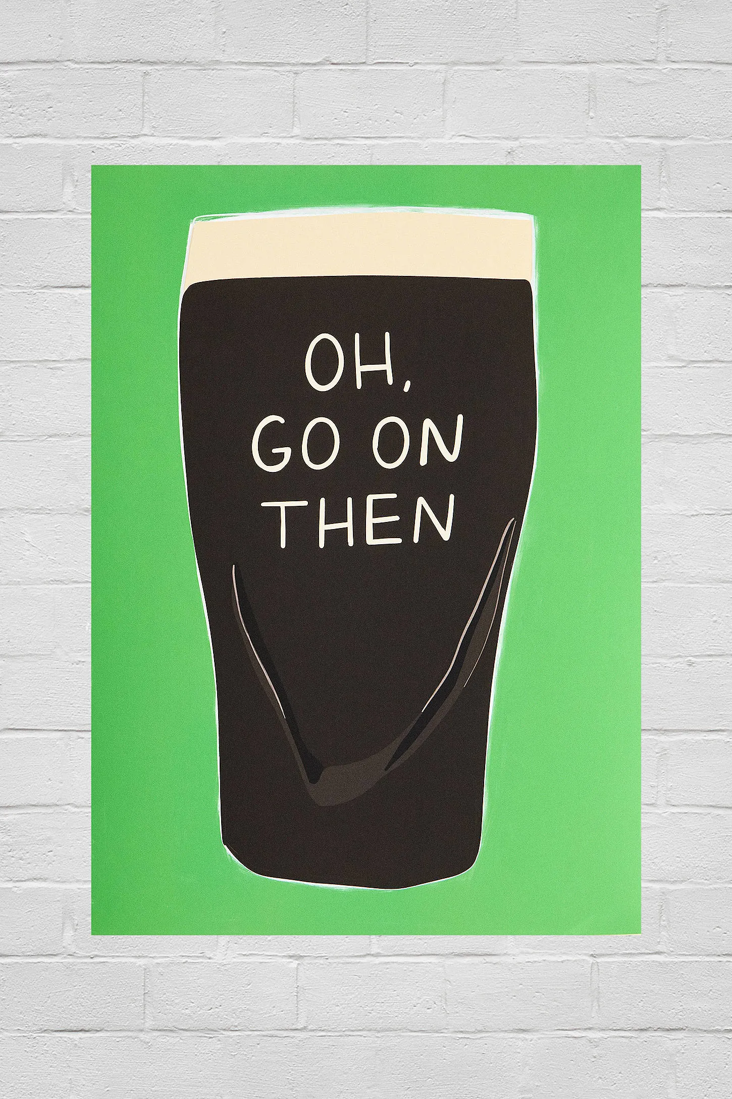 Oh, Go On Then 30x40cm Wall Art Print - Green 30x40