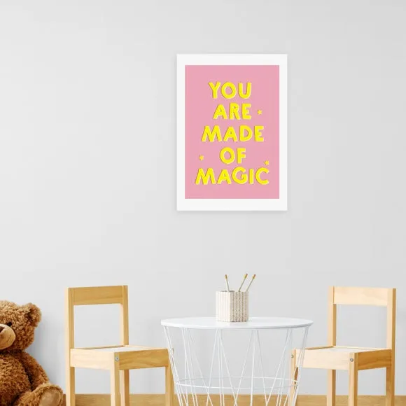 East End Prints You Are Made of Magic Print 1