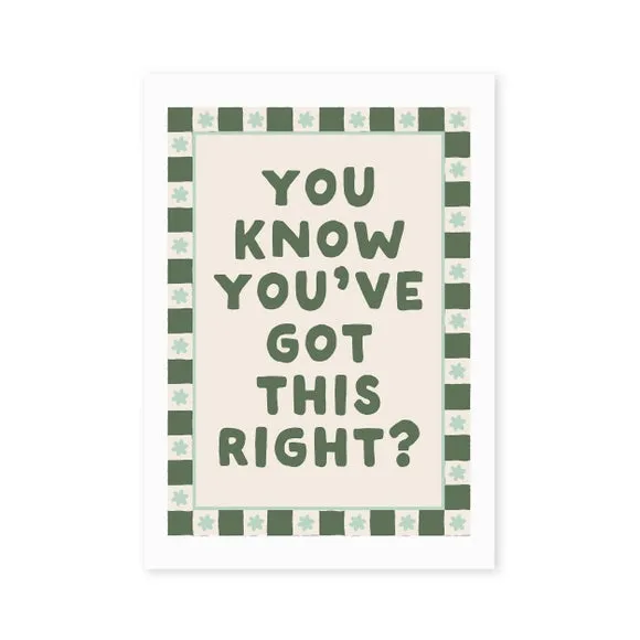 East End Prints You Know You've Got This Print 2