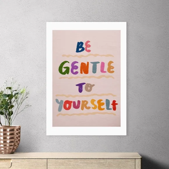 East End Prints Be Gentle to Yourself by Kartika Paramita 1